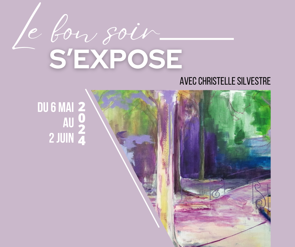 Le Bon Soir S'expose : Exposition mai 2024